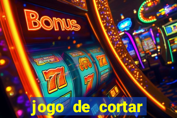 jogo de cortar frutas aposta